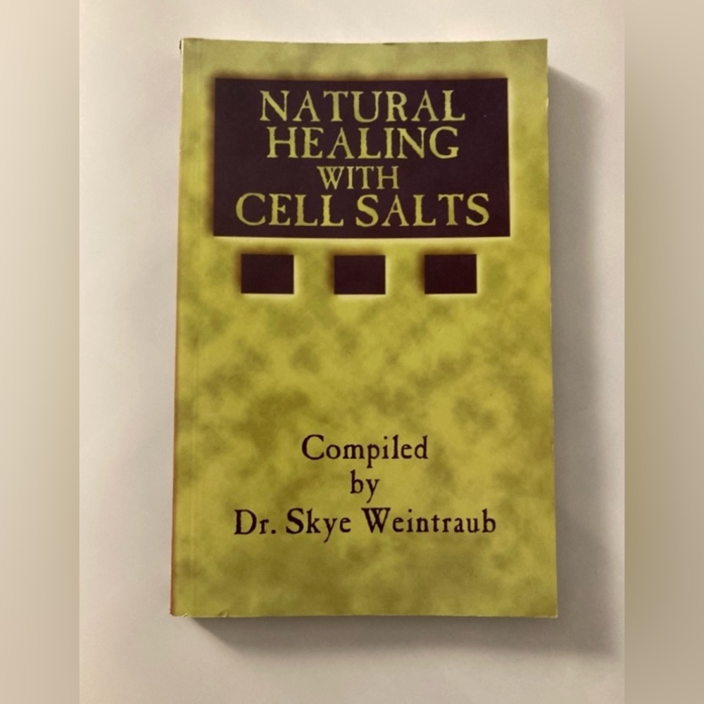 VERY RARE Natural Healing with Cell Salts reference book by Skye Weintraub